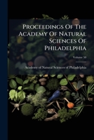 Proceedings Of The Academy Of Natural Sciences Of Philadelphia, Volume 50... 1379200466 Book Cover
