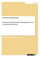 Customer Relationship Management and Customer Retention 3346054799 Book Cover