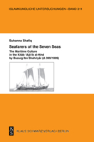 Seafarers of the Seven Seas: The Maritime Culture in the Kitab 'Aja'ib Al-Hind by Buzurg Ibn Shahriyar (D. 399/1009) 3879974241 Book Cover