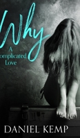 Why - A Complicated Love 4824101867 Book Cover