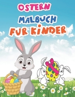 Ostern Malbuch für Kinder: Ostern Malbuch für Kinder 4-8 Jahren | Fröhliche Ostern Malbuch für Kinder, Alter 4-8, niedlich & schöne Zeichnungen, ... Bilder für (Frohe Ostern ) B09TDW4XWK Book Cover