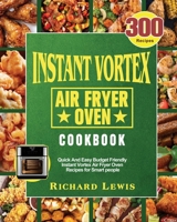 Instant Vortex Air Fryer Oven Cookbook 180124586X Book Cover