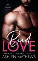 Bad Love: The Mobster and the Virgin (Marry Me) B0G5H95C7W Book Cover