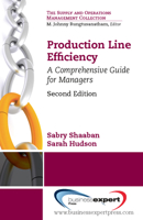 Production Line Efficiency: A Comprehensive Guide for Managers, Second Edition 1606491555 Book Cover