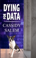 Dying for Data B0B2TY6HPJ Book Cover