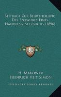 Beitr�ge Zur Beurtheilung Des Entwurfs Eines Handelsgesetzbuchs 1279323442 Book Cover