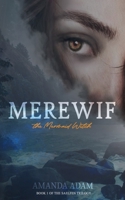 Merewif: the Mermaid Witch 0578944014 Book Cover