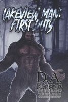 Lakeview Man: First Duty: Book Two of the Lakeview Man Series B08P33ZHFL Book Cover