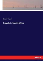 Travels in South Africa 0469247746 Book Cover