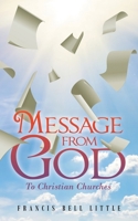 Message from God: To Christian Churches 1665589248 Book Cover