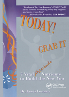 Today! Grab It: 7 Vital Attitude Nutrients to Build the New You 1574442139 Book Cover