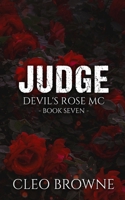 Judge - Devil's Rose MC Book Seven 1067095918 Book Cover