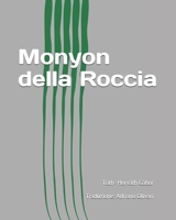 Monyon della Roccia (I LIBRI DELLA ROCCIA) (Italian Edition) 9631280640 Book Cover