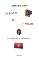 La Violette et l'Olivier, troisième période (French Edition) 2414437537 Book Cover
