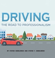 Driving: The Road to Professionalism 0228815347 Book Cover