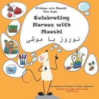 Celebrating Norouz with Mooshi B0B2J847Q2 Book Cover