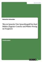 Was Ist Sprache? Der Sprachbegriff Bei Karl Buhler, Eugenio Coseriu Und Walter Porzig Im Vergleich 3668112754 Book Cover