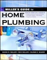 Miller's Guide to Home Plumbing 0071445528 Book Cover