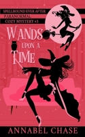 Wands Upon A Time B0BLG2QDLG Book Cover