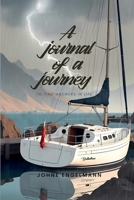 A Journal Of A Journey: To Find Answers In Life 1326697080 Book Cover