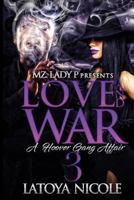 Love and War 3: A Hoover Gang Affair 1975751140 Book Cover
