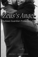 Zeus's Angel: Outlaws Guardian Protectors MC - Book One B09QJPFVP2 Book Cover