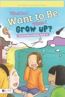 What Do I Want to Be When I Grow Up? 1682070573 Book Cover
