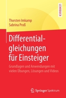 Differentialgleichungen F?r Einsteiger : Grundlagen und Anwendungen Mit Vielen ?bungen, l?sungen und Videos 3662598302 Book Cover