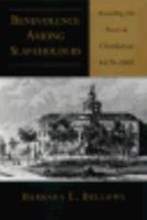 Benevolence Among Slaveholders: Assisting the Poor in Charleston 1670-1860 0807118338 Book Cover