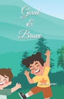 Good & Brave B0CGTPZN16 Book Cover