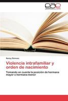 Violencia Intrafamiliar y Orden de Nacimiento 3846572926 Book Cover