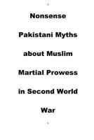Nonsense Pakistani Myths about Muslim Martial Prowess in Second World War 1500128295 Book Cover