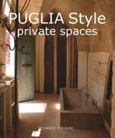 Puglia Style: Private Spaces 8896483204 Book Cover