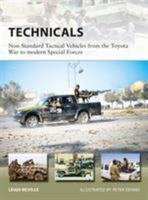 Technicals: Non-Standard Tactical Vehicles from the Great Toyota War to modern Special Forces 147282251X Book Cover
