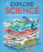 Explore: Science: A Collection of Maps and Diagrams that Explain the World 0593971914 Book Cover