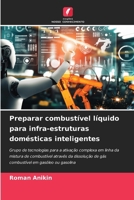 Preparar combustível líquido para infra-estruturas domésticas inteligentes (Portuguese Edition) 6209743080 Book Cover