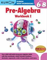 Pre-Algebra Workbook I, Grades 6-8 1935800833 Book Cover