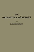 Die Oxydativen Garungen 3642895352 Book Cover