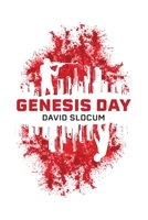 GENESIS DAY: An apocalypse road trip B0BKRTPNGW Book Cover