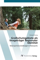 Großschutzgebiete als Imageträger Regionaler Identität 3639395751 Book Cover