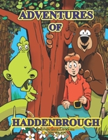 Adventures of Haddenbrough B08YDCNWJM Book Cover