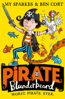 Pirate Blunderbeard: Worst. Pirate. Ever. (Pirate Blunderbeard, Book 1) 000830825X Book Cover