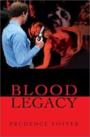 Blood Legacy 0595237207 Book Cover