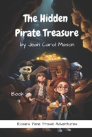 The Hidden Pirate Treasure B0C5PGB5SR Book Cover