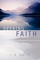 Seeking Faith 1414115245 Book Cover