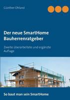 Der neue SmartHome Bauherrenratgeber: Zweite überarbeitete und ergänzte Auflage 3746048656 Book Cover