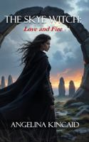The Skye Witch: Love and Fire 1764346211 Book Cover