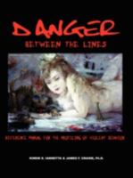 Danger Between the Lines 0982070705 Book Cover