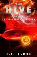 The Matriarch Settled : The Hive, Book 2 1979338906 Book Cover