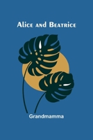 Alice and Beatrice 9366381944 Book Cover